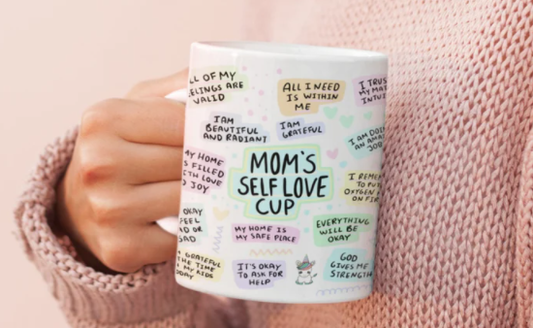 Mom Self Love Daily Affirmation 11oz Coffee Mug